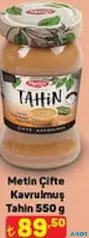 METİN ÇİFTE KAVRULMUŞ TAHİN 550 G METİN ÇİFTE KAVRULMUŞ TAHİN 550 G